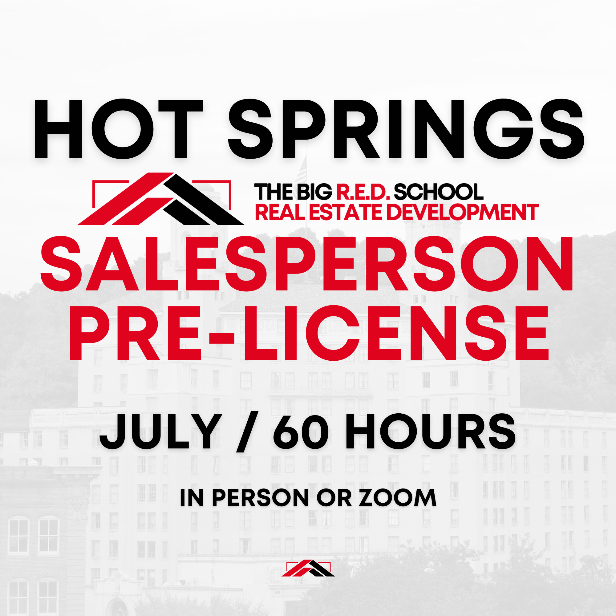 HOT SPRINGS - Salesperson Pre-license - 60 HOURS - JULY