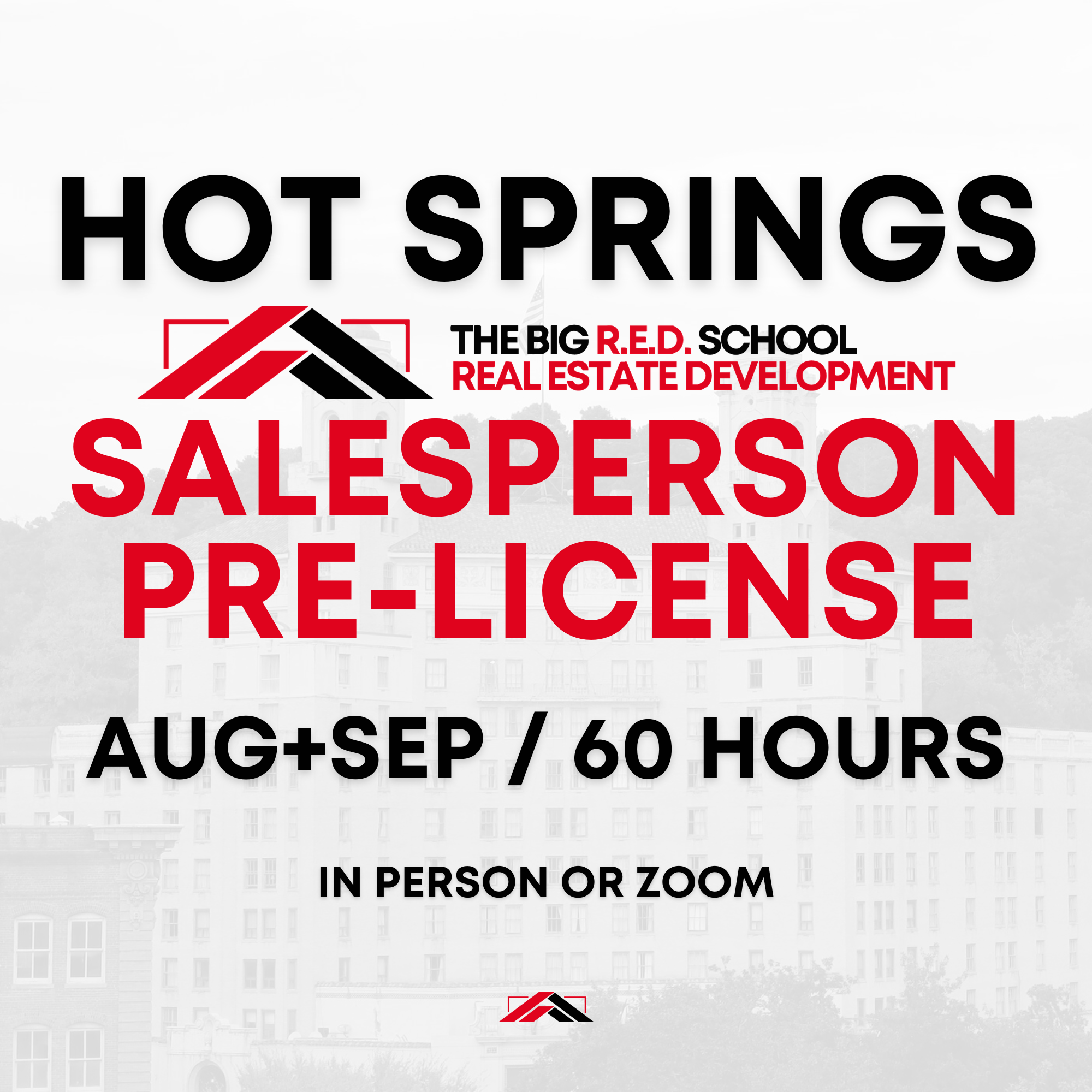 HOT SPRINGS - Salesperson Pre-license - 60 HOURS - AUG-SEP