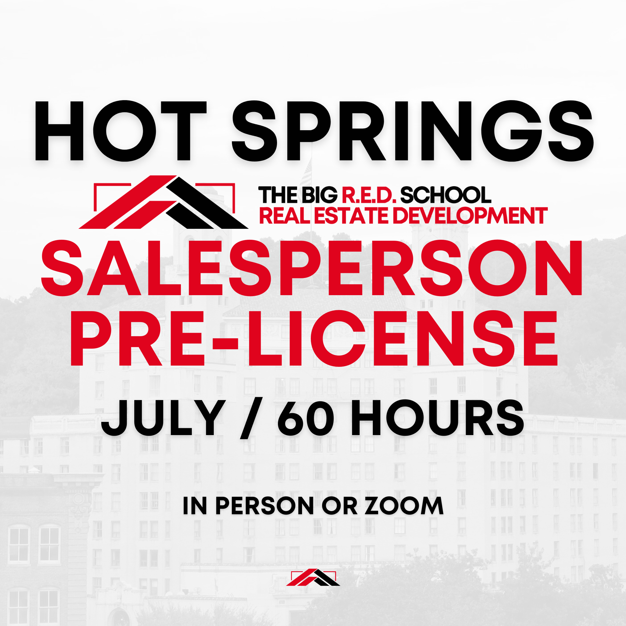 HOT SPRINGS - Salesperson Pre-license - 60 HOURS - JULY