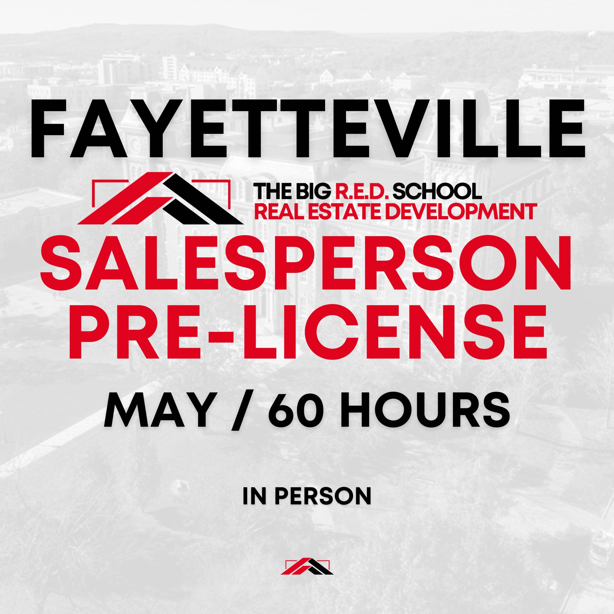 FAYETTEVILLE - Salesperson Pre-license - 60 HOURS - MAY