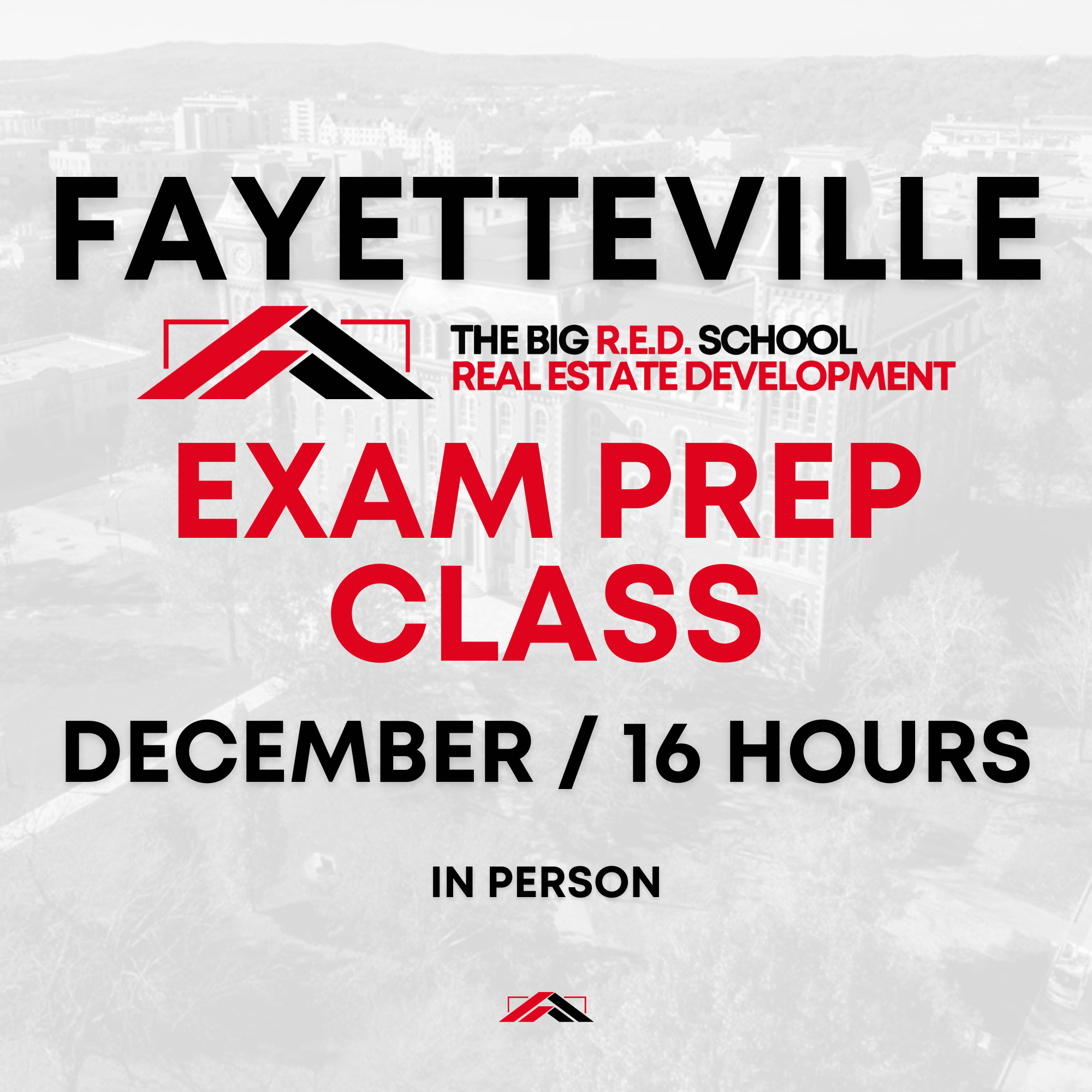 FAYETTEVILLE - Exam Prep Class - 16 HOURS - DECEMBER