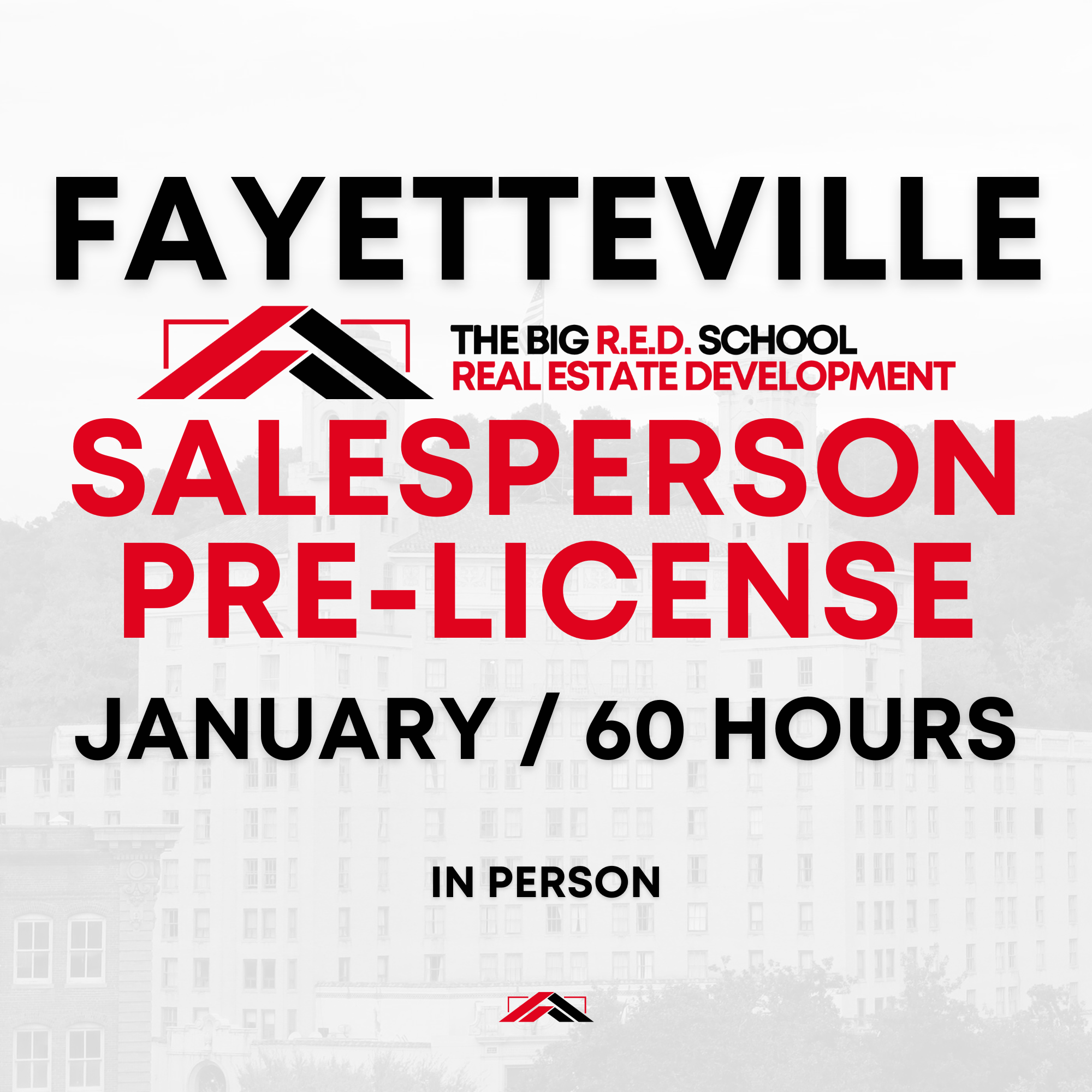 FAYETTEVILLE - Salesperson Pre-license - 60 HOURS - JANUARY