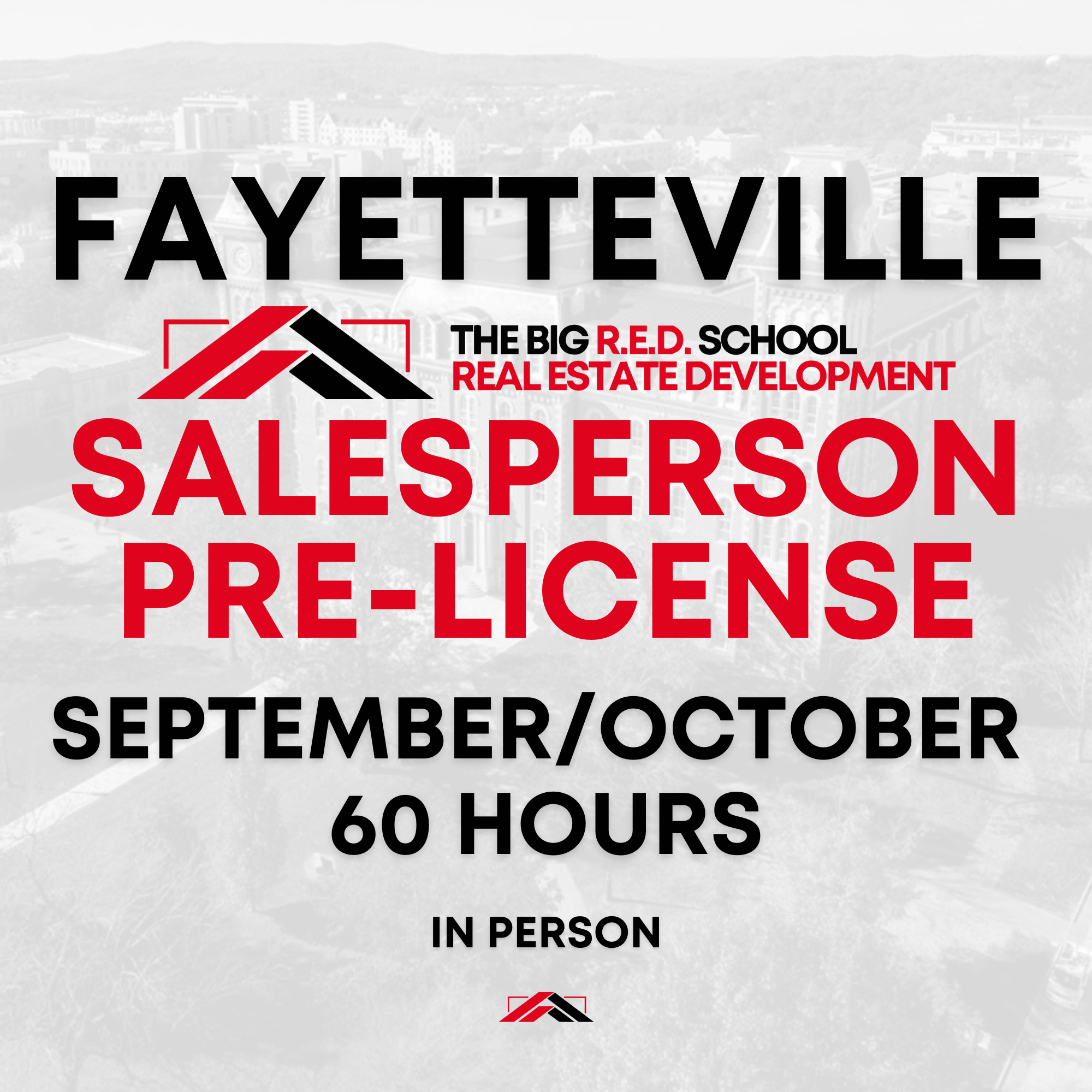 FAYETTEVILLE - Salesperson Pre-license - 60 HOURS - September+October