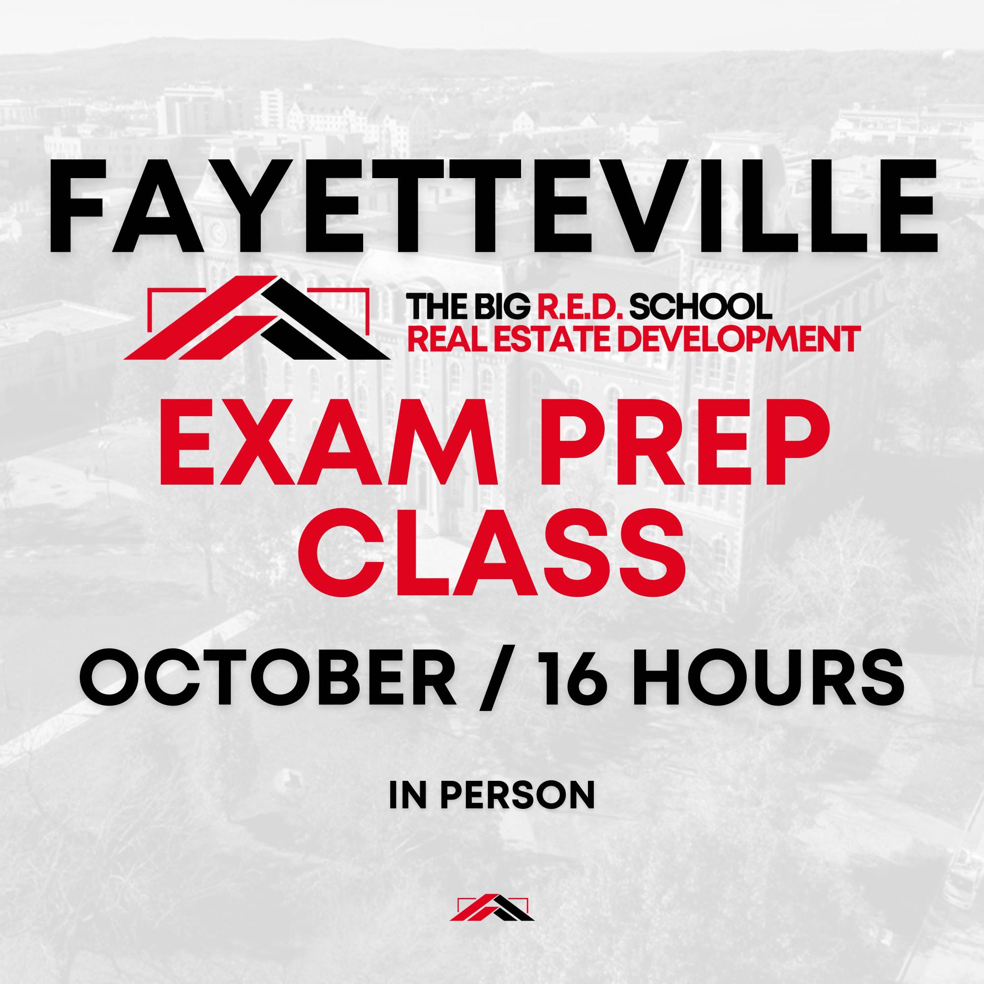 FAYETTEVILLE - Exam Prep Class - 16 HOURS - OCTOBER
