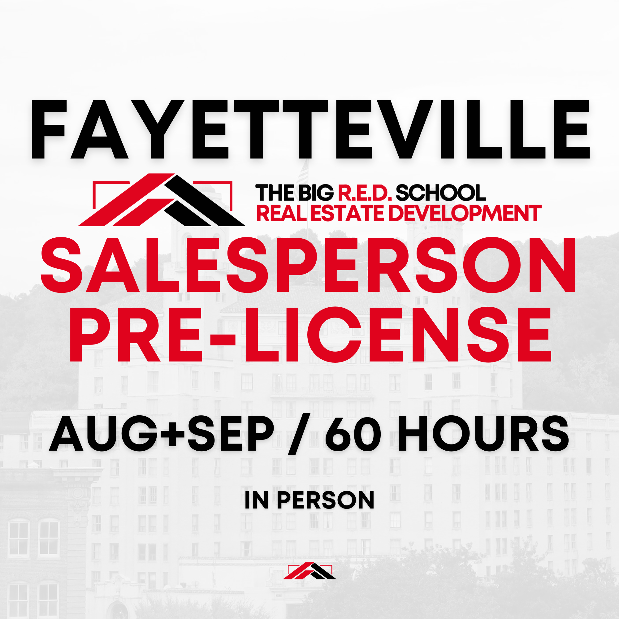 FAYETTEVILLE - Salesperson Pre-license - 60 HOURS - AUG-SEP