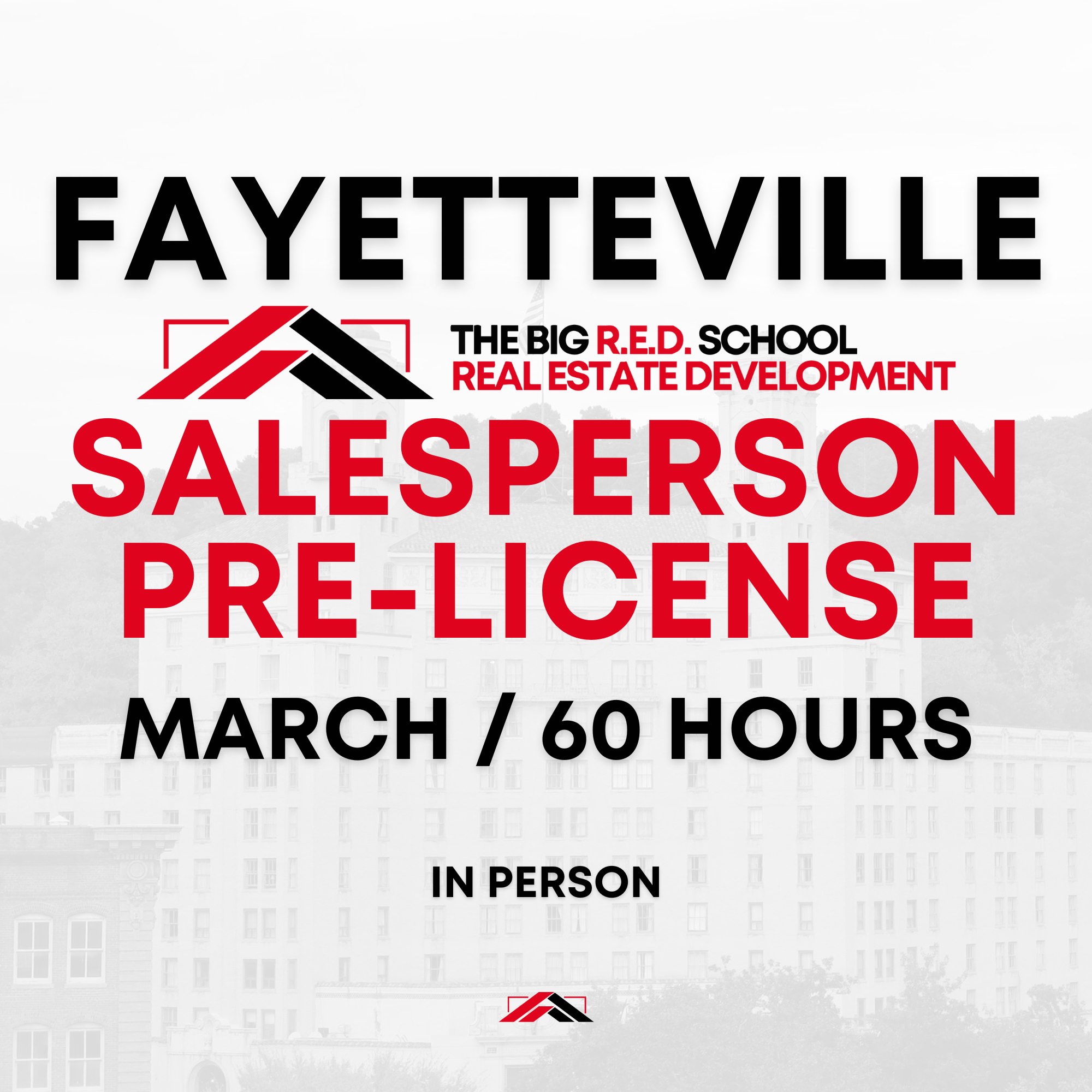 FAYETTEVILLE - Salesperson Pre-license - 60 HOURS - MARCH